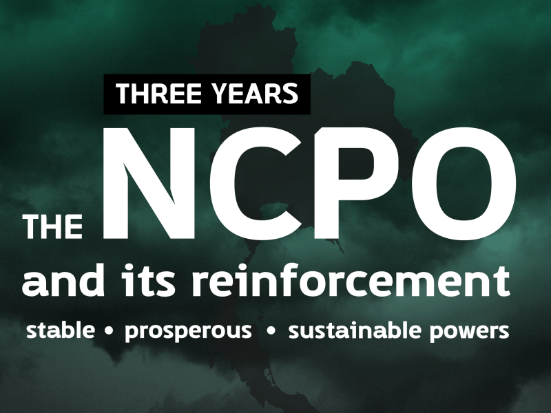 Three years of the NCPO and its reinforcement of “stable, prosperous and sustainable” powers