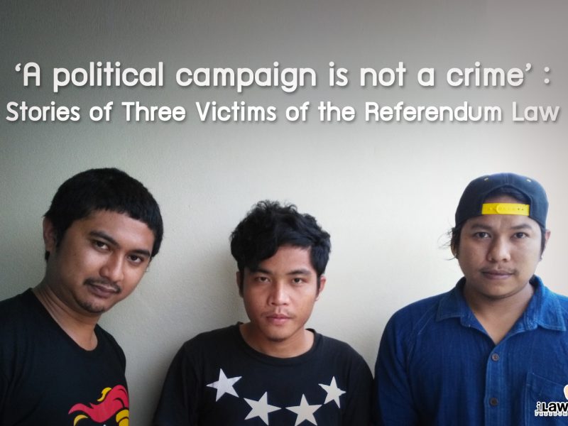 ‘A political campaign is not a crime’: Stories of Three Victims of the Referendum Act