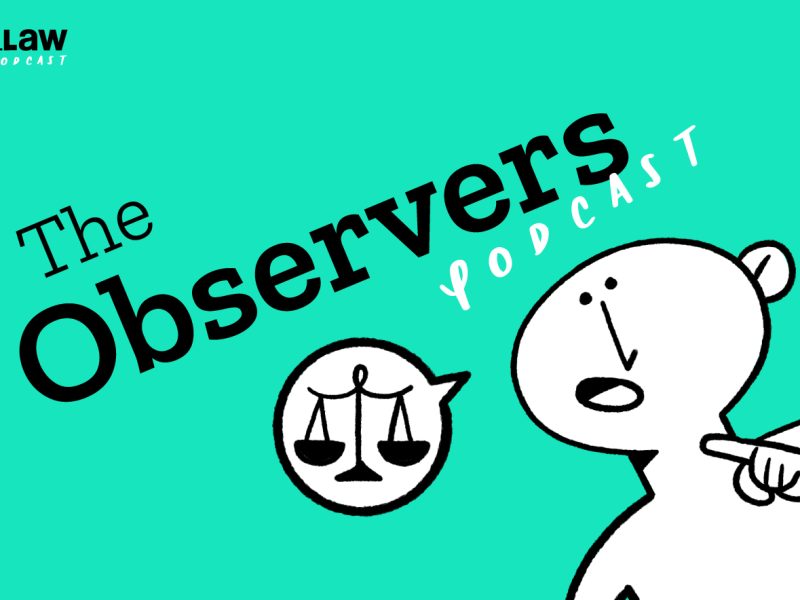 The Observers : iLaw Podcast